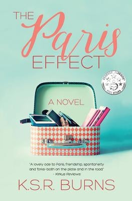 The Paris Effect by Burns, K. S. R.