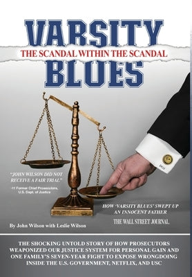 Varsity Blues: Scandal Within the Scandal by Wilson, John