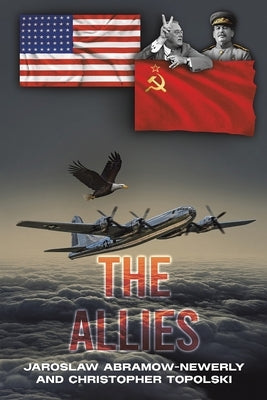 The Allies by Abramow-Newerly, Jaroslaw