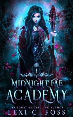 Midnight Fae Academy: Book One by Foss, Lexi C.