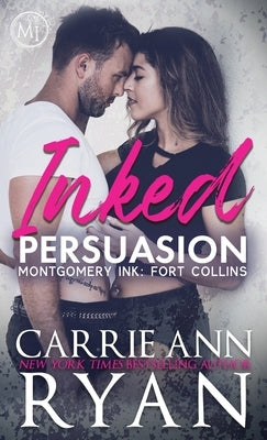 Inked Persuasion by Ryan, Carrie Ann