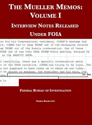 The Mueller Memos: Interview Notes Released Under FOIA by 