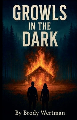 Growls in the Dark by Wertman, Brody