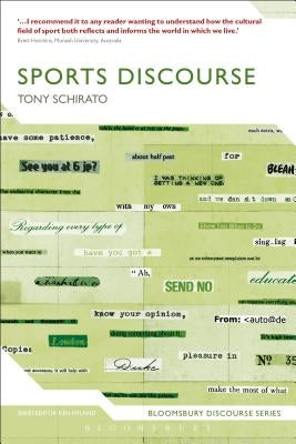 Sports Discourse by Schirato, Tony