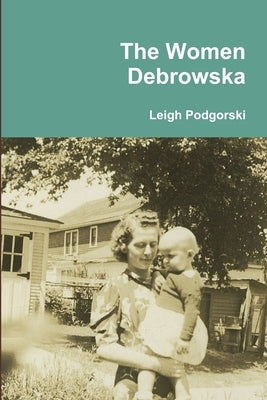 The Women Debrowska by Podgorski, Leigh