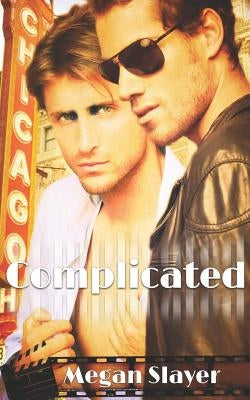 Complicated: Hot Gay Romance by Slayer, Megan