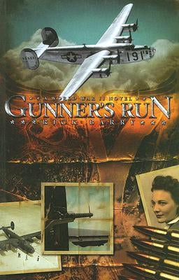 Gunner's Run: A World War II Novel by Barry, Rick