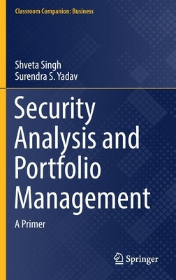 Security Analysis and Portfolio Management: A Primer by Singh, Shveta