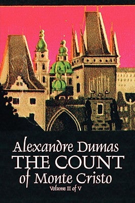 The Count of Monte Cristo, Volume II (of V) by Alexandre Dumas, Fiction, Classics, Action & Adventure, War & Military by Dumas, Alexandre