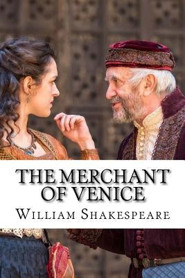The merchant of venice (Shakespeare) by Shakespeare, William