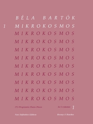 Bela Bartok: Mikrokosmos, Nos. 1-36: 153 Progressive Piano Pieces by Bartok, Bela
