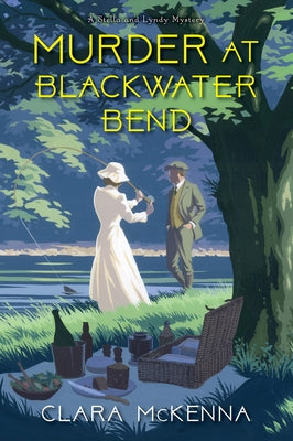 Murder at Blackwater Bend by McKenna, Clara