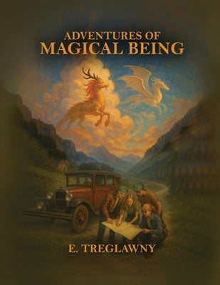 Adventures of Magical Beings by Treglawny, E.