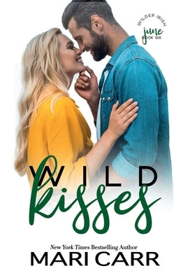 Wild Kisses by Carr, Mari