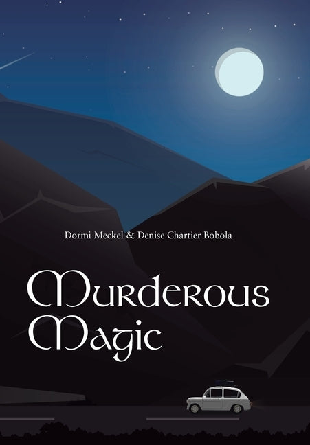 Murderous Magic by Meckel, Dormi