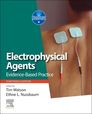 Electrophysical Agents: Evidence-Based Practice by Watson, Tim