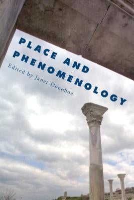 Place and Phenomenology by Donohoe, Janet