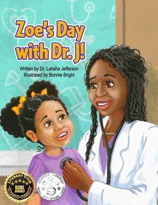 Zoe's Day with Dr. J by Bright, Bonnie