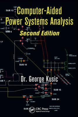 Computer-Aided Power Systems Analysis by Kusic, George