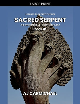 Sacred Serpent by Carmichael, Aj