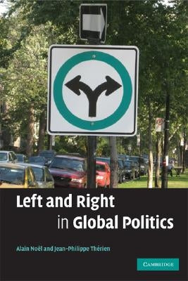 Left and Right in Global Politics by No?, Alain