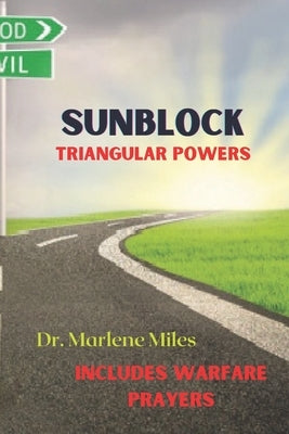 Sunblock: Triangular Powers by Miles, Marlene