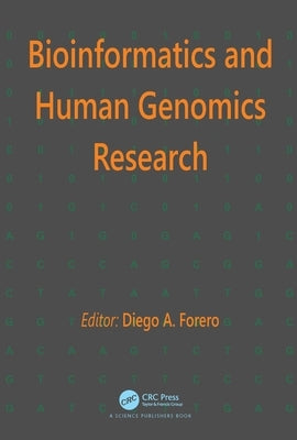 Bioinformatics and Human Genomics Research by Forero, Diego A.