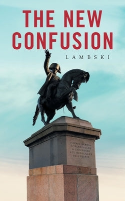 The New Confusion by Lambski