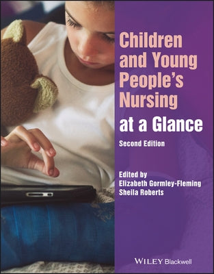 Children and Young People's Nursing at a Glance by Gormley-Fleming, Elizabeth