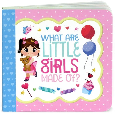 What Are Little Girls Made of by Birdsong, Minnie