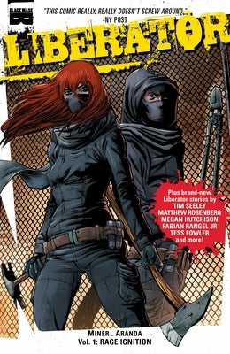 Liberator, Vol 1: Rage Ignition, 1 by Miner, Matt