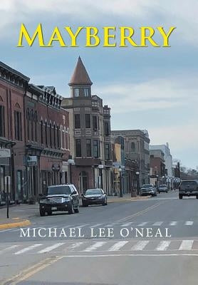 Mayberry by O. 'neal, Michael Lee