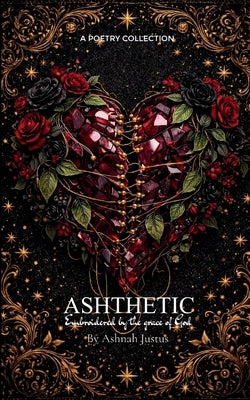 Ashthetic Embroidered by the Grace of God by Justus, Ashnah