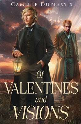 Of Valentines and Visions by Duplessis, Camille