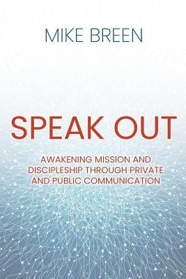 Speak Out by Breen, Mike