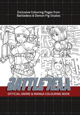 Battledexx Official Manga & Anime Colouring Book by Togai, Narisawa