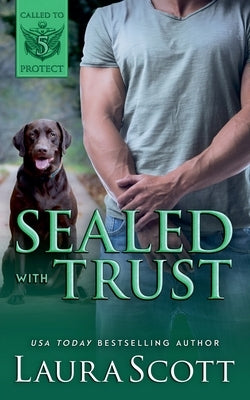 Sealed with Trust by Scott, Laura
