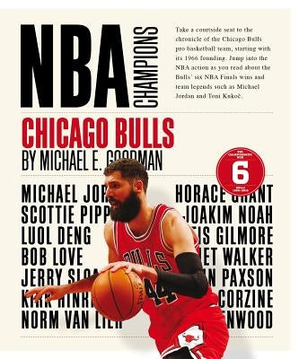Chicago Bulls by Goodman, Michael E.