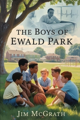 The Boys of Ewald Park by McGrath, Jim