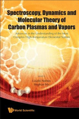 Spectroscopy, Dynamics & Molecular Theo.. by Nemes Laszlo