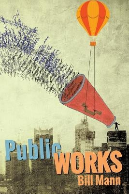 Public Works: six decades of writing and reading out loud by Sherer, Susanne