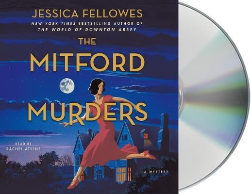 The Mitford Murders: A Mystery by Fellowes, Jessica