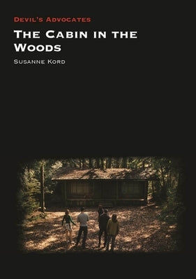 The Cabin in the Woods by Kord, Susanne