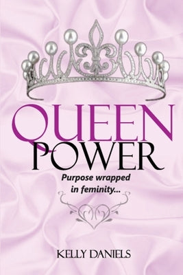 Queen Power by Daniels, Kelly