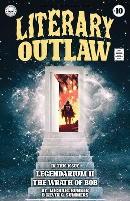 Literary Outlaw #10: The Wrath of Bob by Bunker, Michael