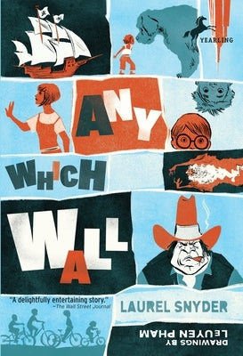 Any Which Wall by Snyder, Laurel