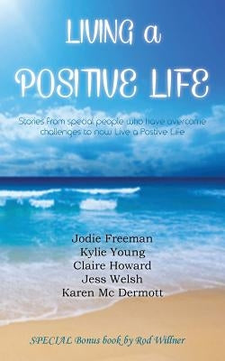Living a Positive Life by Various