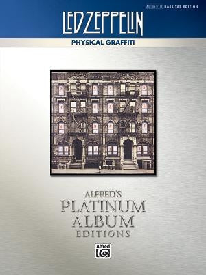 Led Zeppelin: Physical Graffiti: Authentic Bass Tab Edition by Led Zeppelin