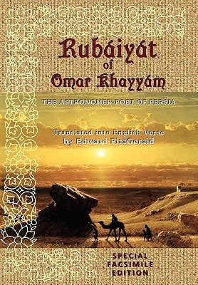 Rub疂y疸 of Omar Khayy疥: Special Facsimile Edition by Seddon, Keith