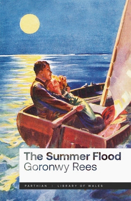 The Summer Flood by Rees, Goronwy